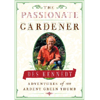 The Passionate Gardener by Des Kennedy