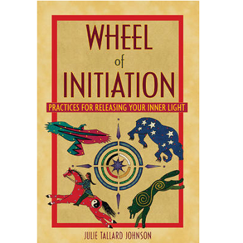 Wheel of Initiation by Julie Tallard Johnson
