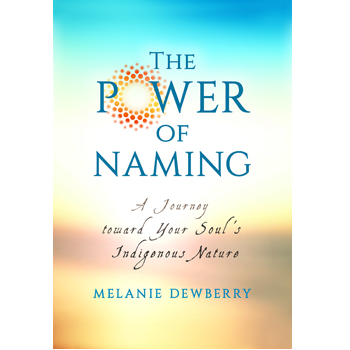 The Power of Naming by Melanie DewBerry