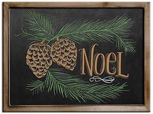 Noel framed sign with pinecones