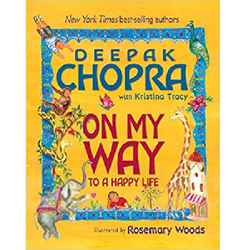 On My Way to a Happy Life by Deepak Chopra