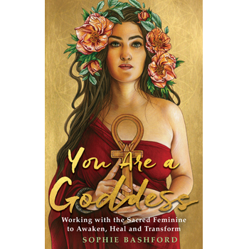 You Are a Goddess by Sophie Bashford